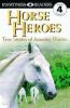 Horse_Heroes__True_Stories_of_Amazing_Horses