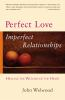 Perfect_Love__Imperfect_Relationships
