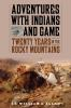 Adventures_With_Indians_And_Game
