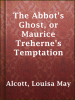 The_Abbot_s_Ghost__or_Maurice_Treherne_s_Temptation