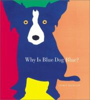 Why_is_blue_dog_blue_